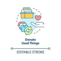 Donate used things concept icon. Reuse clothes. Minimize waste abstract idea thin line illustration. Isolated outline drawing. Editable stroke. Roboto-Medium, Myriad Pro-Bold fonts used vector