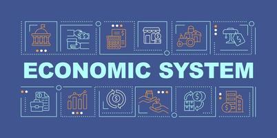 Economic system word concepts dark blue banner. Organization and distribution. Infographics with icons on color background. Isolated typography. Vector illustration with text. Arial-Black font used