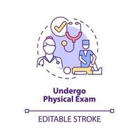 Undergo physical exam concept icon. Health care treatment. Hospital check. Physiotherapy abstract idea thin line illustration. Vector isolated outline color drawing. Editable stroke