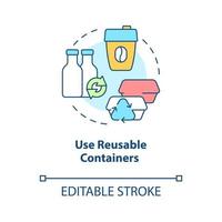 Use reusable containers concept icon. Bottles and cups. Minimize waste abstract idea thin line illustration. Isolated outline drawing. Editable stroke. Roboto-Medium, Myriad Pro-Bold fonts used vector