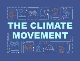 Climate movement word concepts dark blue banner. Social organization. Infographics with linear icons on background. Isolated typography. Vector color illustration with text. Arial-Black font used