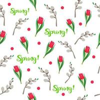 Seamless spring pattern of Easter willow, red tulip with inscription SPRING. Spring, Easter, spring flowers tulip, willow branches. For the design of gift packages, fabric, websites, vector, eps 10 vector