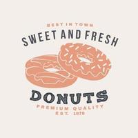 Hot and fresh donuts retro badge design. Vintage design for cafe, restaurant, pub or fast food business. Template with donuts for restaurant identity objects, packaging and menu vector