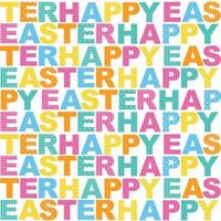 Colourful Happy Easter Text Seamless Pattern vector