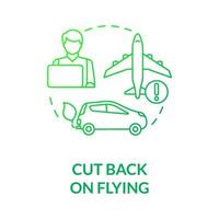 Cut back on flying green gradient concept icon. Climate change prevention abstract idea thin line illustration. Flight free. Isolated outline drawing. Roboto-Medium, Myriad Pro-Bold fonts used vector