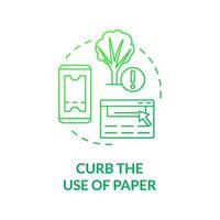 Curb use of paper green gradient concept icon. Save trees and forest. Minimize waste abstract idea thin line illustration. Isolated outline drawing. Roboto-Medium, Myriad Pro-Bold fonts used vector