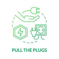 Pull plugs green gradient concept icon. Save energy. Climate changes prevention abstract idea thin line illustration. Isolated outline drawing. Roboto-Medium, Myriad Pro-Bold fonts used vector