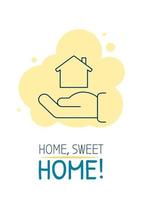 Home, sweet home congrats postcard with linear glyph icon. Greeting card with decorative vector design. Simple style poster with creative lineart illustration. Flyer with holiday wish