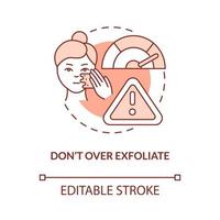 Dont over exfoliate terracotta concept icon. Procedure to limit abstract idea thin line illustration. Isolated outline drawing. Editable stroke. Roboto-Medium, Myriad Pro-Bold fonts used vector