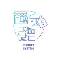 Market system blue gradient concept icon. Free enterprise. Supply and demand. Economic systems types abstract idea thin line illustration. Isolated outline drawing. Myriad Pro-Bold fonts used vector