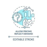 Allow pricing reflect demand turquoise concept icon. Prices flexibility abstract idea thin line illustration. Isolated outline drawing. Editable stroke. Roboto-Medium, Myriad Pro-Bold fonts used vector