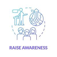 Raise awareness blue gradient concept icon. Public campaign. Prevent climate change abstract idea thin line illustration. Isolated outline drawing. Roboto-Medium, Myriad Pro-Bold fonts used vector