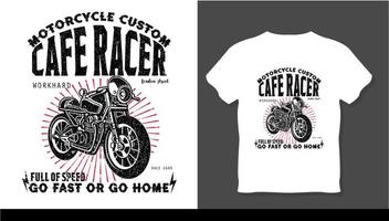 motocicleta personalizada cafe racer full speed ir rápido o ir a casa nuevo diseño de camiseta vector