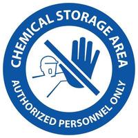 Notice Chemical Storage Area Authorized Personnel Only Symbol Sign vector