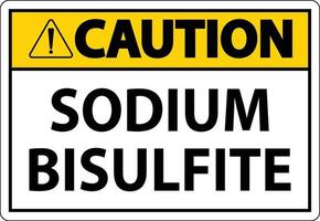 Chemical Caution Sign Sodium Bisulfite Label vector