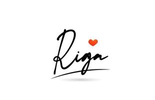 Riga city text with red love heart design.  Typography handwritten design icon vector