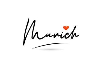 Munich city text with red love heart design.  Typography handwritten design icon vector