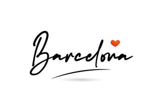 Barcelona city text with red love heart design.  Typography handwritten design icon vector