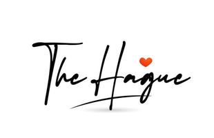 The Hague city text with red love heart design.  Typography handwritten design icon vector