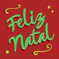 Brazilian Portuguese Modern Merry Christmas. Translation - Merry Christmas vector