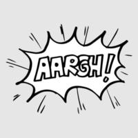 Hand drawn comic speech bubbles with emotion and text Aargh. vector doodle comic explosion cartoon illustrations isolated for posters, banners, web, and concept design.