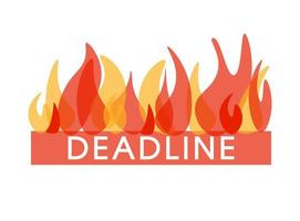 Deadlines are burning. The finishing line is on fire. Near the finish line. Stress business concept. Text. Isolated vector