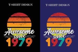 Awesome since 1979 t-shirt design. Vintage Birthday t-shirt design vector