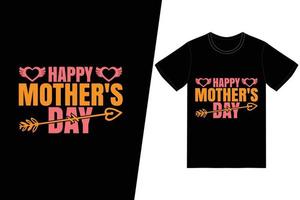 diseño de camisetas del día de la madre feliz. vector de diseño de camiseta de feliz día de la madre. para la impresión de camisetas y otros usos.