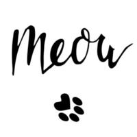 Vector black lettering Meow with cute cat paw print. Sketch drawing kitten meow slogan poster eps 10