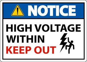 Notice High Voltage Within Keep Out Sign On White Background vector