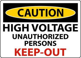 Caution High Voltage Keep Out Sign On White Background vector