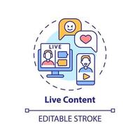 Live content concept icon. Communication with customer. Modern marketing trend abstract idea thin line illustration. Isolated outline drawing. Editable stroke. Arial, Myriad Pro-Bold fonts used vector