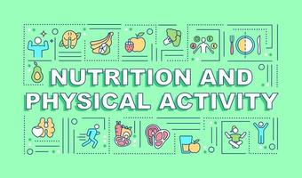 nutrición y actividad física conceptos de palabras bandera verde. infografías con iconos lineales en el fondo. tipografía aislada. ilustración de color de contorno vectorial con texto. fuente arial-black utilizada vector