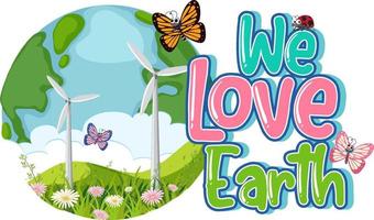 We Love Earth logo banner design vector