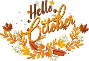 Hello October with ornate of autumn leaves vector