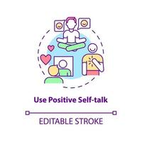 Use positive self talk concept icon. Happiness mindset strategy abstract idea thin line illustration. Positive thinking and attitude. Vector isolated outline color drawing. Editable stroke