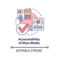 Accountability of mass media concept icon. Problem coverage in news abstract idea thin line illustration. Trustworthy source of information. Vector isolated outline color drawing. Editable stroke