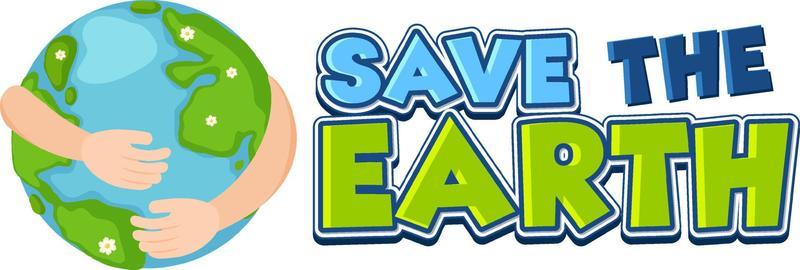 Poster design with save the earth typography logo