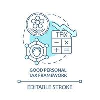 Good personal tax framework turquoise concept icon. Corporate tax rates abstract idea thin line illustration. Isolated outline drawing. Editable stroke. Roboto-Medium, Myriad Pro-Bold fonts used vector