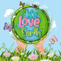 We Love Earth banner with nature elements vector