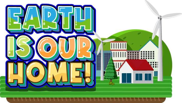 Earth is our home poster design with wind turbines and house