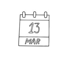 calendar hand drawn in doodle style. March 13. date. icon, sticker, element for design vector