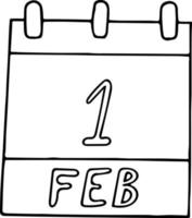 calendario dibujado a mano en estilo garabato. 1 de febrero. día mundial del hiyab, libertad nacional, fecha. icono, elemento adhesivo para el diseño. planificación, vacaciones de negocios vector