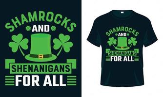 Shamrocks and Shenanigans for all St. Patrick's Day T shirt design vector