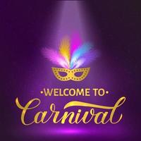 Welcome to Carnival gold lettering with mask and feather on bright purple background. Easy to edit template for Masquerade party poster, banner, flyer, invitation, logo, card. Vector illustration.