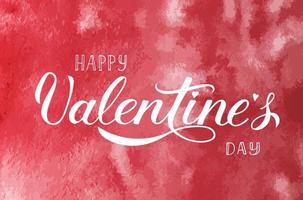 Happy Valentine s Day calligraphy lettering on red watercolor background. Hand painted celebration poster. Easy to edit vector template for Valentines day greeting card, invitation, flyer, banner etc.