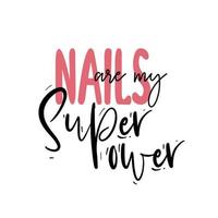 Inspiration quotes about nail and manicure. Vector Handwritten lettering. Pink colors with glitter. For nail bars, beauty salons, manicurist, printing production, social media. Isolated.