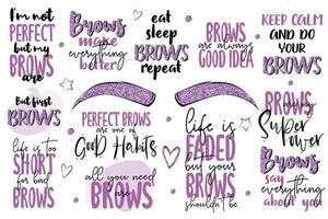 Inspiration lettering quotes about brows and for brow master.  Gold color with glitter vector. For brow bars, Brow Makers, beauty salons, stylists, printing production, social media. vector