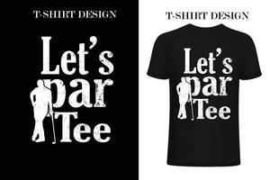 Golf T-shirt design. Golf vintage t-shirt design. Golf Quotes T-shirt design. vector