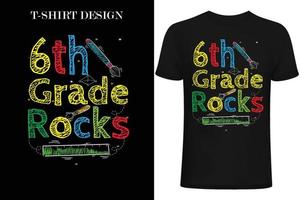 Diseño de camiseta de rock de sexto grado. Diseño de camiseta de primer día en la escuela. vector